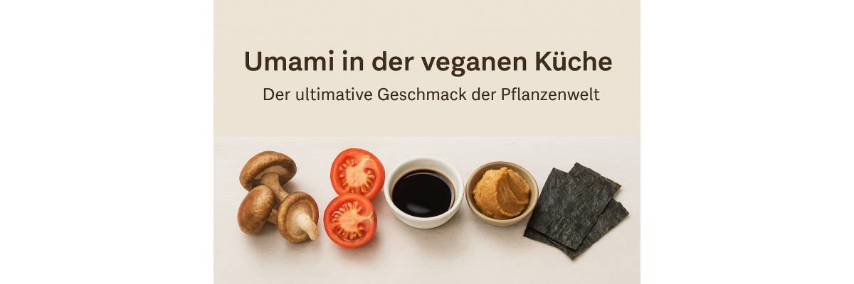  Umami in der vegetarischen und veganen Küche: Der ultimative Geschmack - Umami in der vegetarischen und veganen Küche – Die besten Tipps