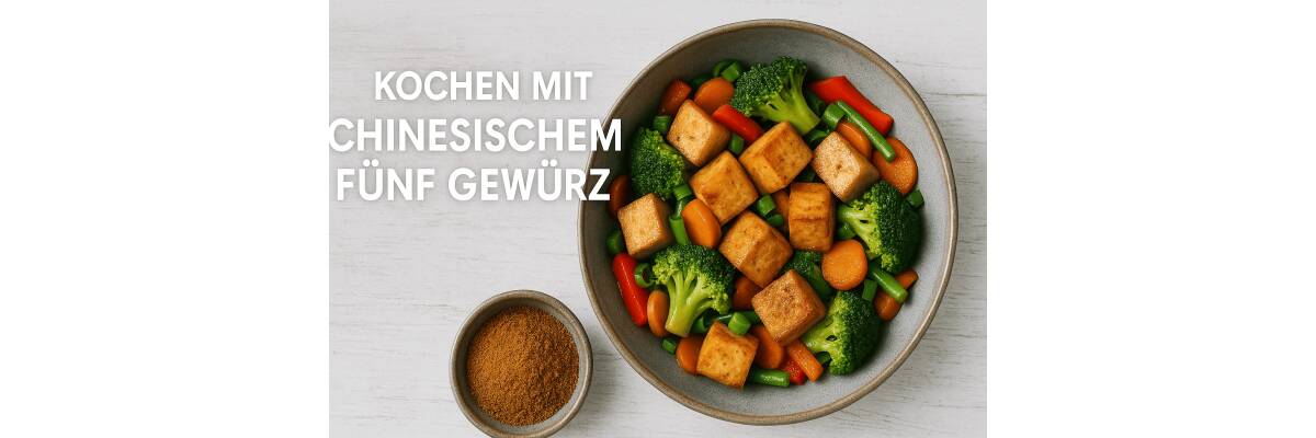 Würzen mit Tiefgang – Kochen mit Chinesischem Fünf Gewürz - Chinesisches Fünf Gewürz – Ideen, Tipps &amp; Rezepte