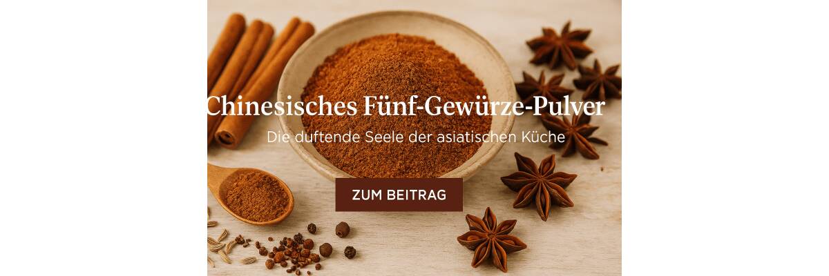 Chinesisches Fünf-Gewürze-Pulver – Die duftende Seele der asiatischen Küche - Chinesisches Fünf-Gewürze-Pulver I BenCondito
