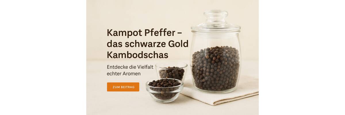 Kampot Pfeffer – Das schwarze Gold Kambodschas - Kampot Pfeffer: Vielfalt, Aroma & Herkunft|BenCondito
