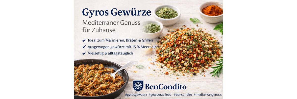 Passende Gewürze für Gyros: So gelingt der echte griechische Geschmack - Passende Gewürze für Gyros | BenCondito Gewürze